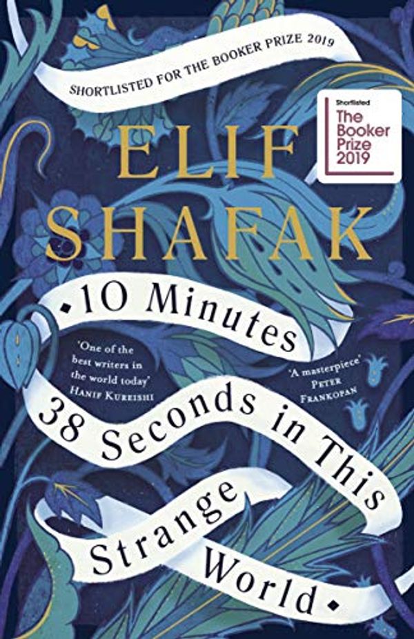 Cover Art for B07N3663SF, 10 Minutes 38 Seconds in this Strange World by Elif Shafak