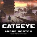 Cover Art for 9781977372673, Catseye by Andre Norton