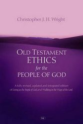Cover Art for 9781844744398, Old Testament Ethics for the People of God by Christopher J h Wright