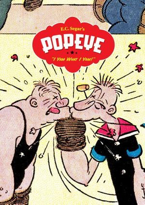 Cover Art for 9781560977797, Popeye: I Yam What I Yam v. 1 by E. C. Segar