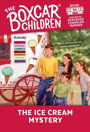 Cover Art for 9780807555354, The Ice Cream Mystery by Gertrude Chandler Warner