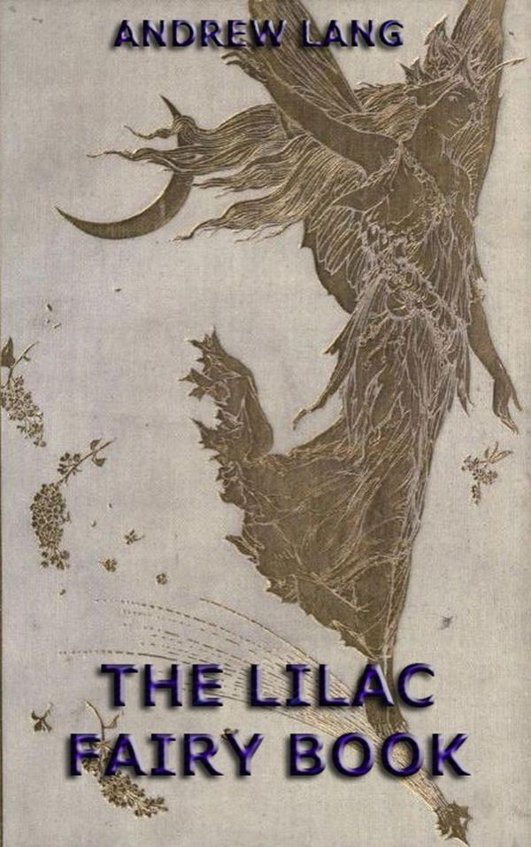 Cover Art for 9783849609368, The Lilac Fairy Book by Andrew Lang