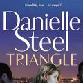 Cover Art for B0D8B3CVTV, Triangle by Danielle Steel