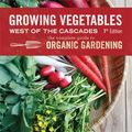 Cover Art for 9781570618970, Growing Vegetables West Of The Cascades, Updated 6th Edition by Steve Solomon