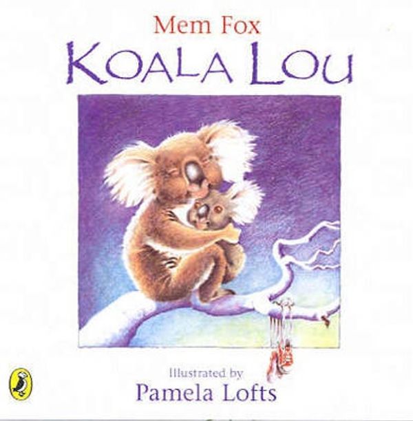 Cover Art for 9780143501640, Koala Lou by Mem Fox