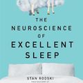 Cover Art for 9781460753828, The Neuroscience of Excellent Sleep by Stan Rodski