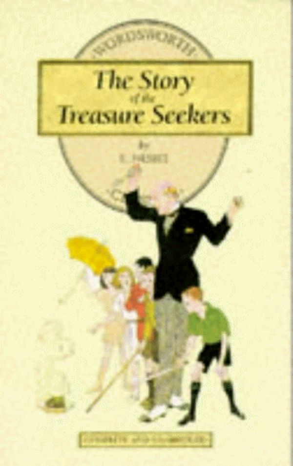 Cover Art for 9781853261657, The Story of the Treasure Seekers by E. Nesbit