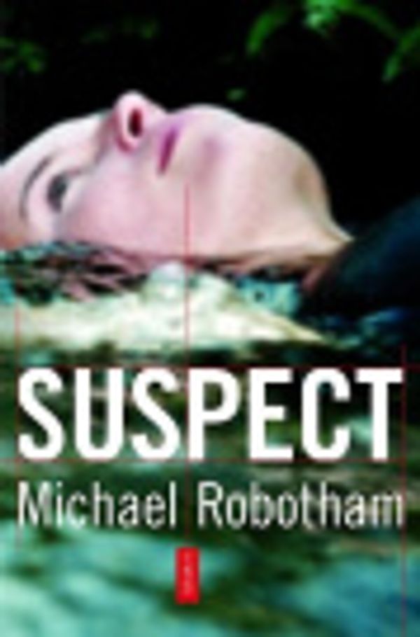Cover Art for 9780385515283, The Suspect by Michael Robotham