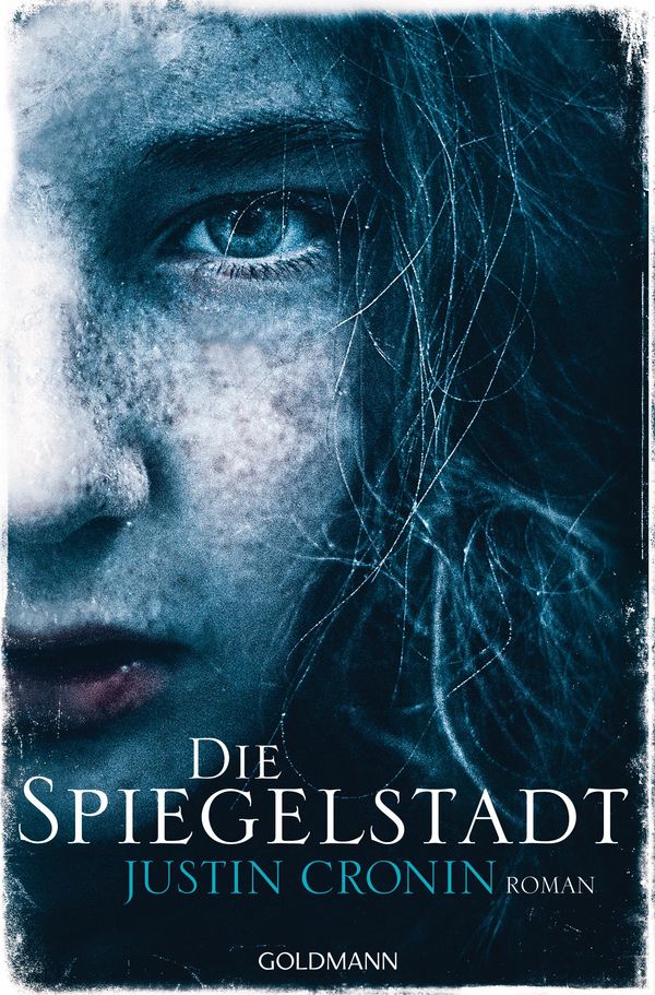 Cover Art for 9783641202569, Die Spiegelstadt by Justin Cronin