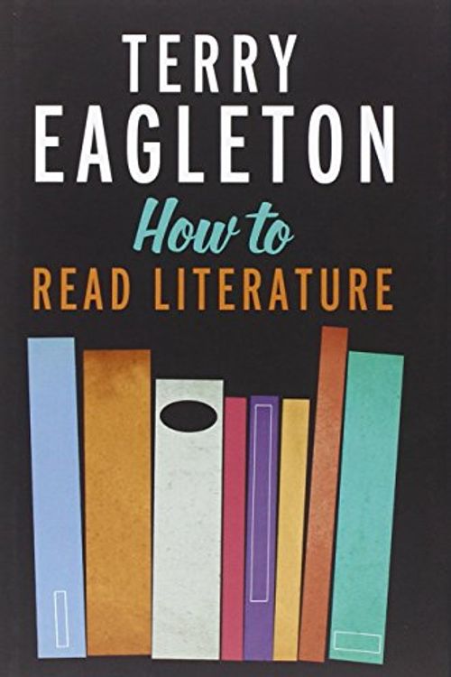 Cover Art for 9780300190960, How to Read Literature by Terry Eagleton