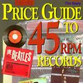 Cover Art for 9780873414715, Goldmine Price Guide to 45 RPM Records by Tim Neely