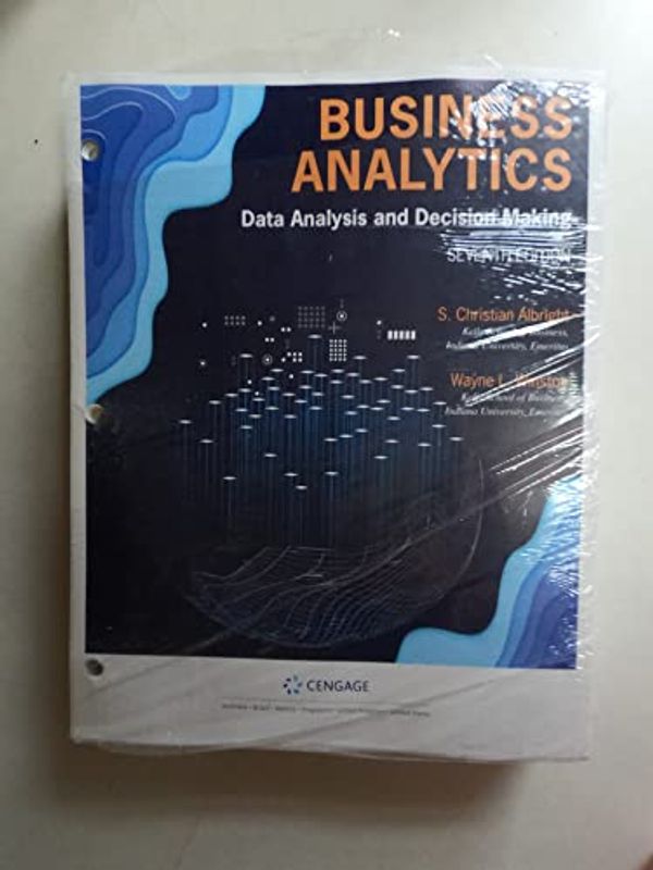 Cover Art for 9780357109960, Business Analytics : Data Analysis & Decision Making, Loose-Leaf Version by Albright,S. Christian, Winston,Wayne