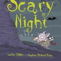 Cover Art for 9781921504617, Scary Night by Lesley Gibbes