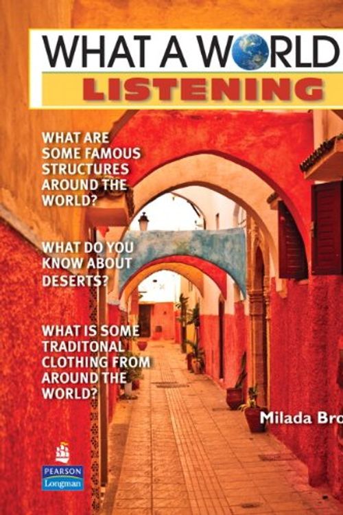 Cover Art for 9780132473897, What a World Listening 1: Amazing Stories from Around the Globe by Milada Broukal