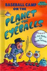 Cover Art for 9780613073103, Baseball Camp on the Planet of the Eyeballs by Susan Schade