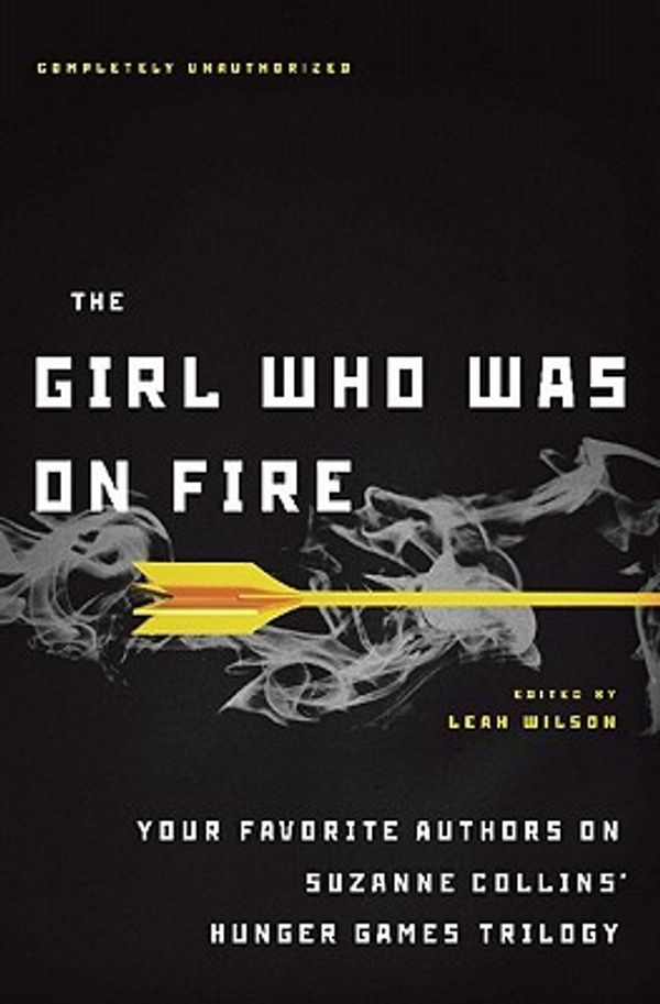 Cover Art for 2370003370492, The Girl Who Was on Fire by Leah Wilson