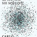 Cover Art for 9783498058067, Die Wirklichkeit, die nicht so ist, wie sie scheint: Eine Reise in die Welt der Quantengravitation by Carlo Rovelli