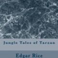 Cover Art for 9781726153188, Jungle Tales of Tarzan by Edgar Rice Burroughs