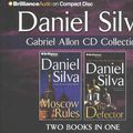 Cover Art for 9781491542040, Gabriel Allon Collection: Moscow Rules, the Defector by Daniel Silva