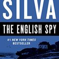 Cover Art for B00NLM6AQW, The English Spy (Gabriel Allon Series Book 15) by Daniel Silva