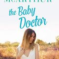 Cover Art for 9781713500735, The Baby Doctor by Fiona McArthur