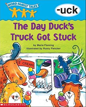 Cover Art for 9780439262644, The Day Duck's Truck Got Stuck by Maria Fleming