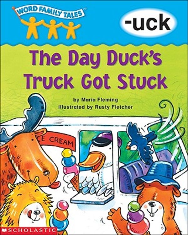 Cover Art for 9780439262644, The Day Duck's Truck Got Stuck by Maria Fleming