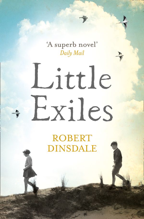 Cover Art for 9780007481712, Little Exiles by Robert Dinsdale