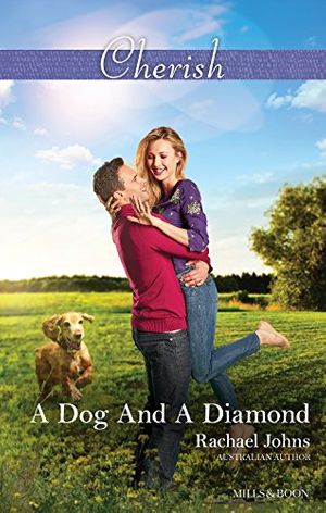 Cover Art for B01FL6KER6, A Dog and a Diamond by Rachael Johns