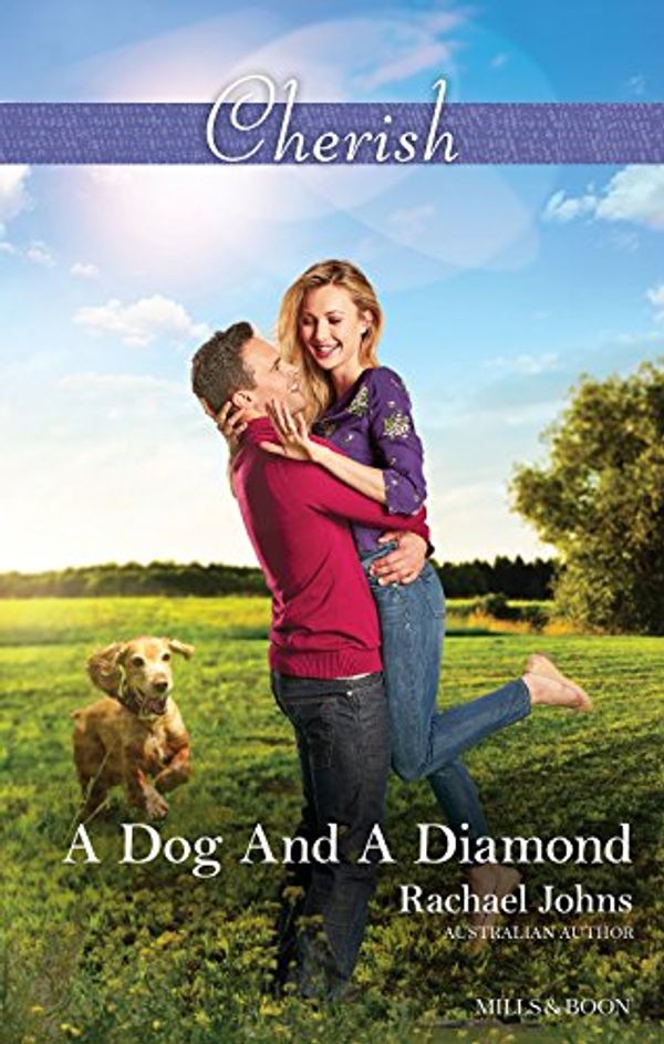 Cover Art for B01FL6KER6, A Dog and a Diamond by Rachael Johns
