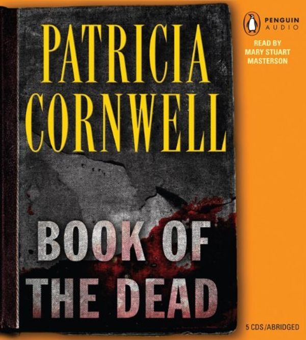 Cover Art for B00SB2RXDG, By Patricia Cornwell Book of the Dead (A Scarpetta Novel) (Abridged) [Audio CD] by Unknown