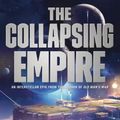 Cover Art for 9780765388889, The Collapsing Empire by John Scalzi