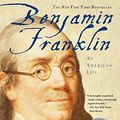 Cover Art for B000FBJG4U, Benjamin Franklin: An American Life by Walter Isaacson