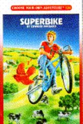 Cover Art for 9780553292947, Superbike (Choose Your Own Adventure) by Edward Packard