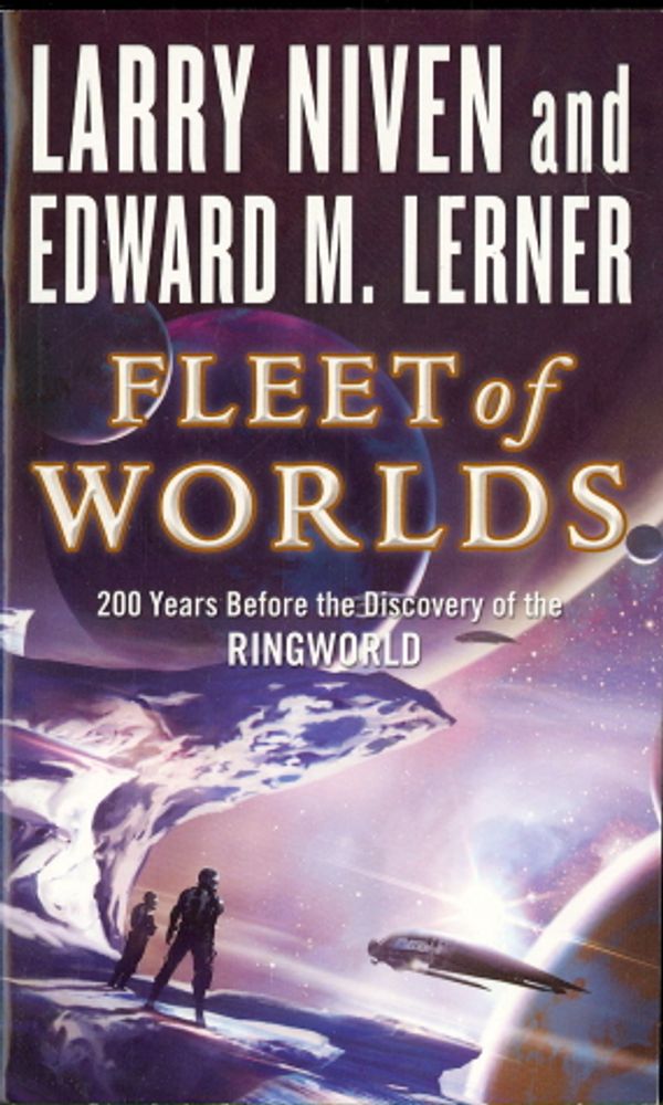 Cover Art for 9780765357830, Fleet of Worlds by Larry Niven, Edward M. Lerner