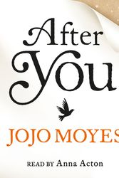 Cover Art for 9781405923682, After You by Jojo Moyes