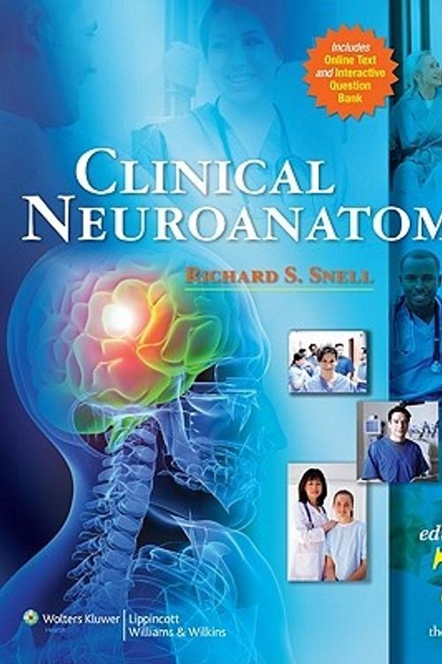 Cover Art for 9780781794275, Clinical Neuroanatomy by Richard S. Snell