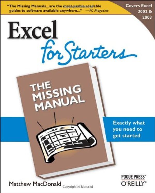 Cover Art for 9780596101541, Excel 2003 for Starters: The Missing Manual by Matthew MacDonald