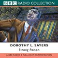 Cover Art for B00NPB3NE6, Strong Poison (Dramatised) by Dorothy L. Sayers