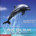 Cover Art for 9780439544115, Into the Blue by Ben M. Baglio