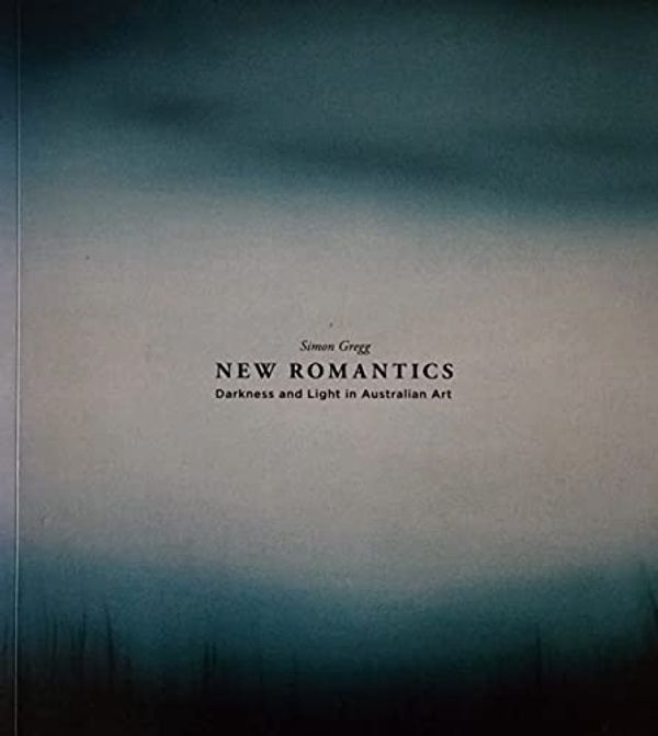 Cover Art for 9781921509919, New Romantics by Simon Gregg