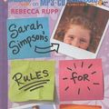Cover Art for 9781423369073, Sarah Simpson's Rules for Living by Rebecca Rupp