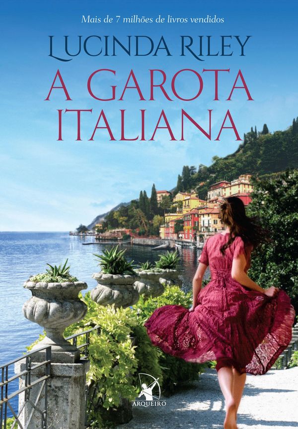 Cover Art for 9788580415667, A garota italiana by Lucinda Riley