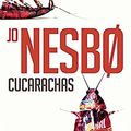 Cover Art for 9788416195077, Cucarachas. Harry Hole, 2 (CockroachesThe Second Inspector Harry Hole Novel) by Jo Nesbo