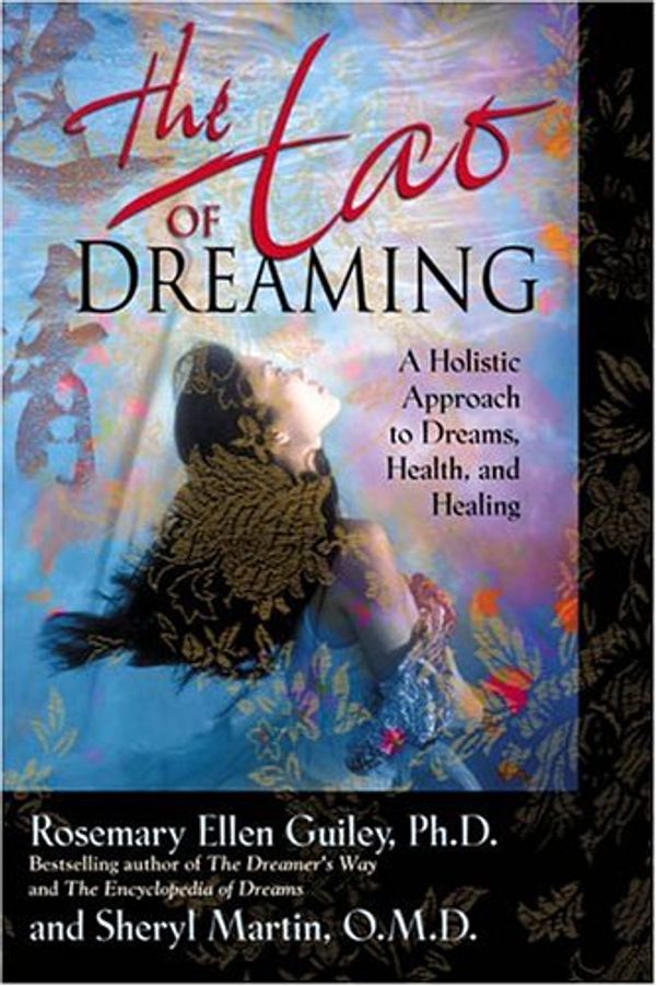 Cover Art for 9780425202807, The Tao of Dreaming by Guiley, Rosemary Ellen; Martin, Sheryl