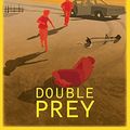 Cover Art for 9781590587829, Double Prey by Steven Havill