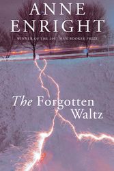 Cover Art for 9780224089036, The Forgotten Waltz by Anne Enright