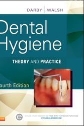 Cover Art for 9781455745487, Dental Hygiene: Theory and Practice, 4th Edition by Darby BSDH MS, Michele Leonardi, Walsh RDH EdD, Margaret, MS, MA