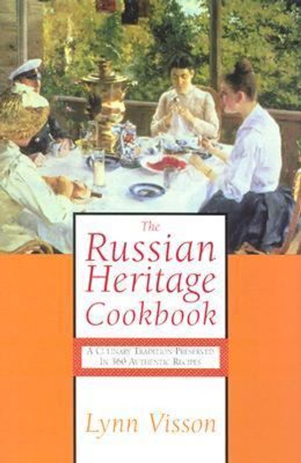 Cover Art for 9781585674756, The Russian Heritage Cookbook by Lynn Visson