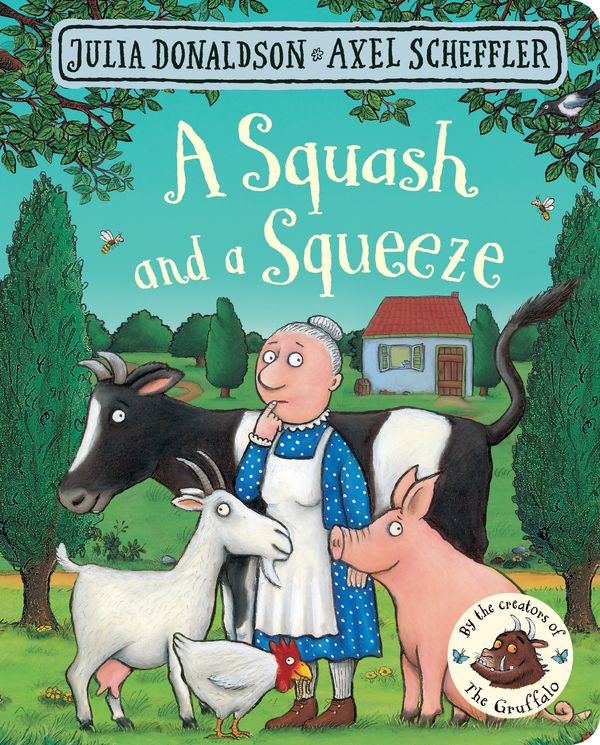 Cover Art for 9781509830381, A Squash and a Squeeze by Axel Scheffler